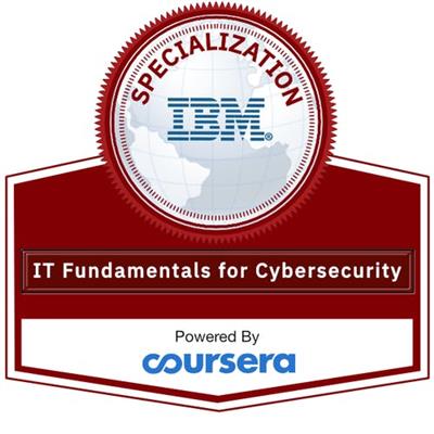 Coursera - IT Fundamentals for Cybersecurity Specialization