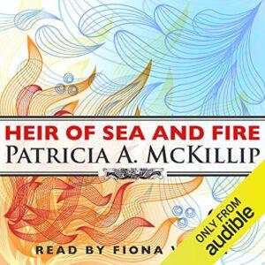 Heir of Sea and Fire Riddle-Master Trilogy, Book 2 [Audiobook]