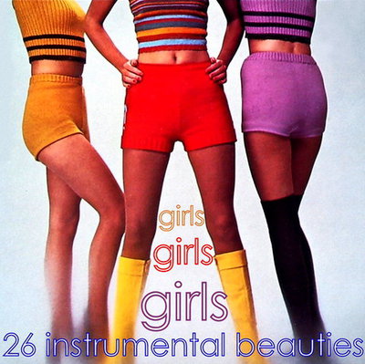 Various Artist - Girls Girls Girls! - 26 Instrumental Beauties (2009)