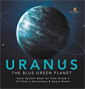 Uranus The Blue-Green Planet