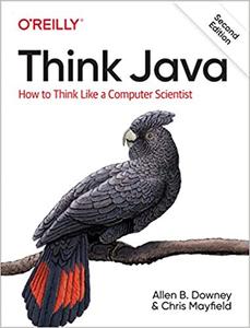 Think Java How to Think Like a Computer Scientist Ed 2