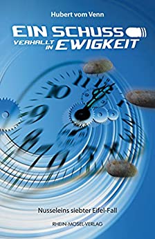 Cover: Hubert vom Venn - Ein Schuss verhallt in Ewigkeit