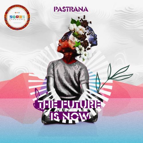 Pastrana - The Future Is Now (2021)