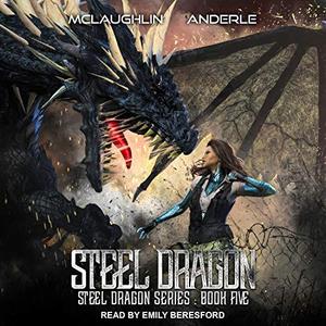 Steel Dragon 5 Steel Dragons Series, Book 5 [Audiobook]