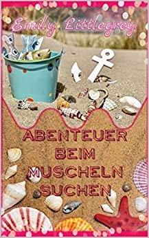 Cover: Emily Littlegrey Ellen Grey - Emily Littlegrey - Abenteuer beim Muscheln suchen