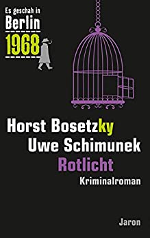 Cover: Horst Bosetzky, Uwe Schimunek - Rotlicht  Der 30  Kappe-Fall