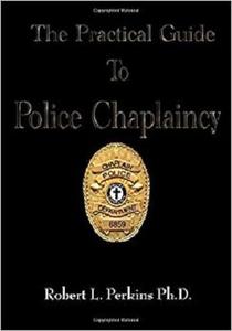 The Practical Guide To Police Chaplaincy