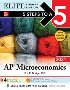 5 Steps to a 5 AP Microeconomics 2021 (5 Steps to a 5), Elite Student Edition