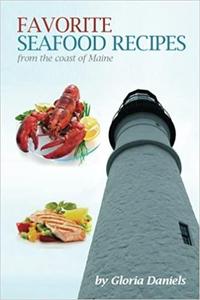Favorite Seafood Recipes From the Coast of Maine