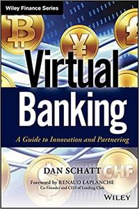 Virtual Banking A Guide to Innovation and Partnering