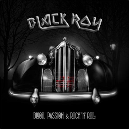 Blackroy - Blood, Passion & Rock'n'Roll (2021)