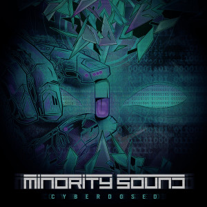 Minority Sound - Cyberdosed [Single] (2021)