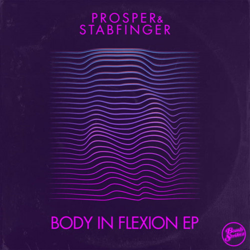 Prosper, Stabfinger - Body In Flexion EP