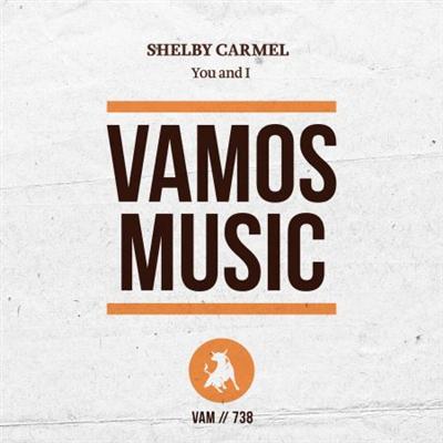 Shelby Carmel   You and I (Extended Mix) (2021)