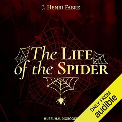 The Life of the Spider [Audiobook]