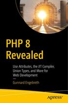 Скачать PHP 8 Revealed: Use Attributes, the JIT Compiler, Union Types, and More for Web Development​