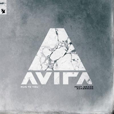 AVIRA feat. Grace Ackerman   Run To You (Extended Mix) (2021)