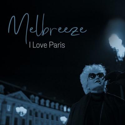 Melbreeze   I Love Paris (2021) Mp3