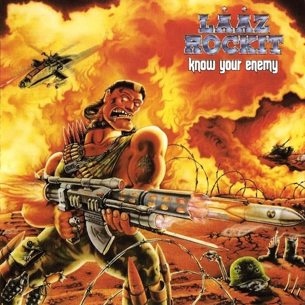Laaz Rockit - Know Your Enemy (1987) (LOSSLESS)