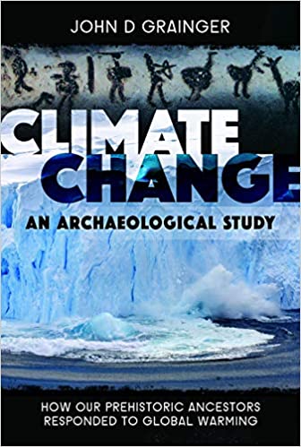 Climate Change   An Archaeological Study: How Our Prehistoric Ancestors Responded to Global Warming