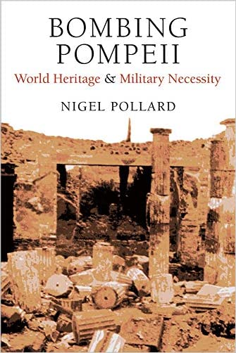 Bombing Pompeii: World Heritage and Military Necessity