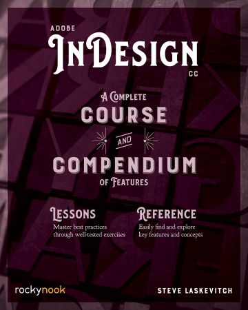 Adobe InDesign CC: A Complete Course and Compendium of Features (Course and Compendium) (True EPUB)