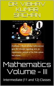 Mathematics Volume 3: Intermediate