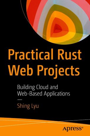 Practical Rust Web Projects: Building Cloud and Web Based Applications