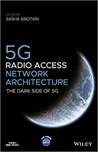 5G Radio Access Network Architecture: The Dark Side of 5G (True PDF, EPUB)