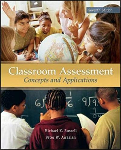 Classroom Assessment: Concepts and Applications, 7th Edition