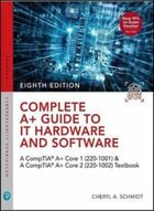 Скачать Complete A+ Guide to IT Hardware and Software: A CompTIA A+ Core 1 (220-1001) & CompTIA A+ Core 2 (220-1002) Textbook (8th Edition)