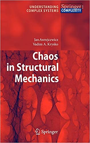 Chaos in Structural Mechanics (Understanding Complex Systems)