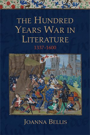 Hundred Years War in Literature, 1337 1600
