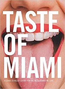 Taste of Miami: A COVID 19 Relief Effort for the Restaurants We Love
