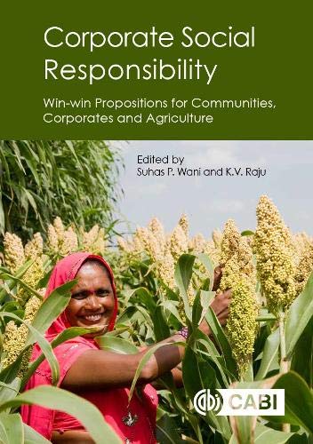 Corporate Social Responsibility: Win win Propositions for Communities, Corporates and Agriculture