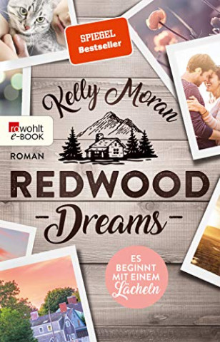 Cover: Kelly Moran - Redwood Dreams - Es beginnt mit einem Lächeln (Redwood-Reihe 4)
