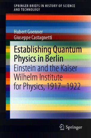 Establishing Quantum Physics in Berlin: Einstein and the Kaiser Wilhelm Institute for Physics, 1917-1922