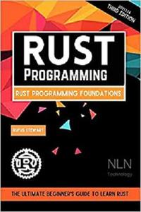 Rust Programming: Rust Programming Foundations
