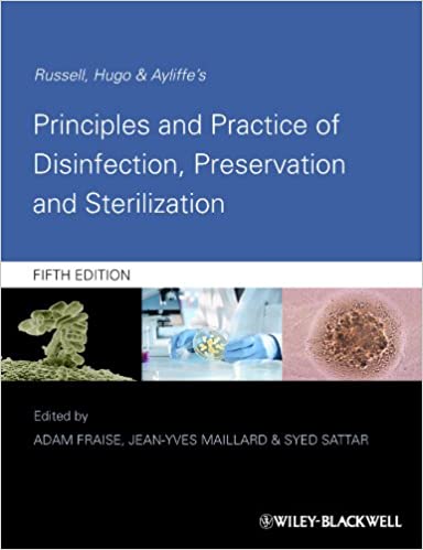Russell, Hugo and Ayliffe's Principles and Practice of Disinfection, Preservation and Sterilization, 5th Edition