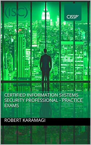 Certified Information Systems Security Professional   Practice Exams