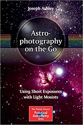 Astrophotography on the Go: Using Short Exposures with Light Mounts