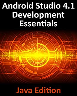 Android Studio 4.1 Development Essentials   Java Edition: Developing Android 11 Apps Using Android Studio 4.1 (True PDF)