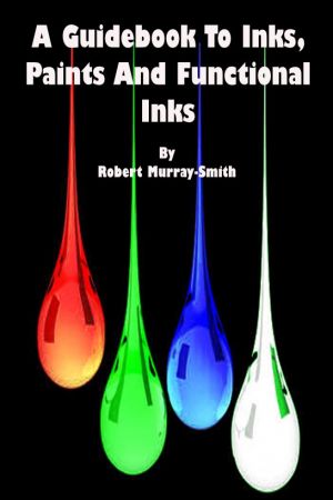 A Guidebook to Inks, Paints and Functional Inks