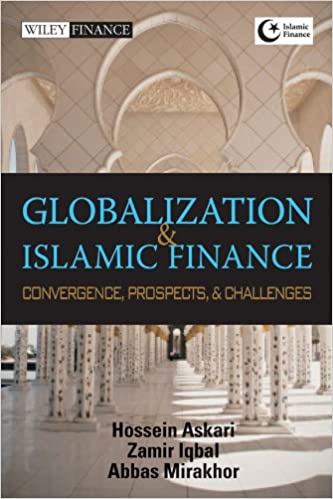Globalization and Islamic Finance: Convergence, Prospects and Challenges [EPUB]