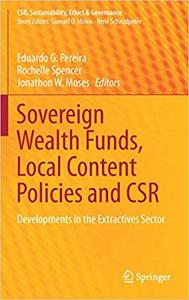 Sovereign Wealth Funds, Local Content Policies and CSR (EPUB)