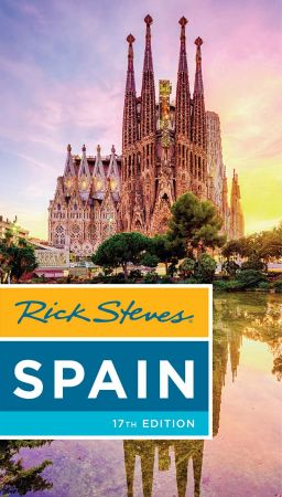 Rick Steves Spain, 17th Edition
