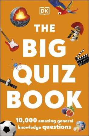 The Big Quiz Book: 10,000 Amazing General Knowledge (UK Edition)