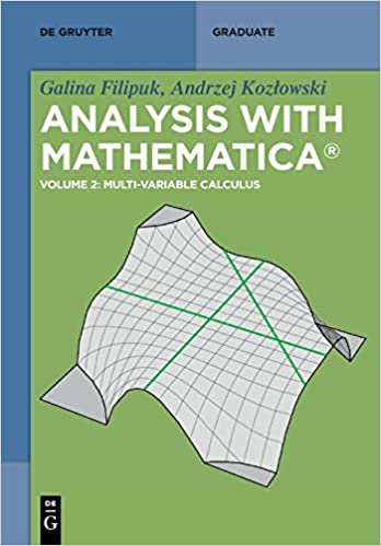 Multi variable Calculus: Analysis with Mathematica®: Volume 2