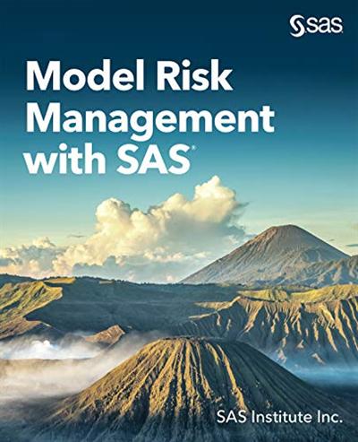 Model Risk Management with SAS (True PDF)