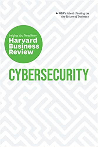 Cybersecurity: The Insights You Need from Harvard Business Review [AZW3]